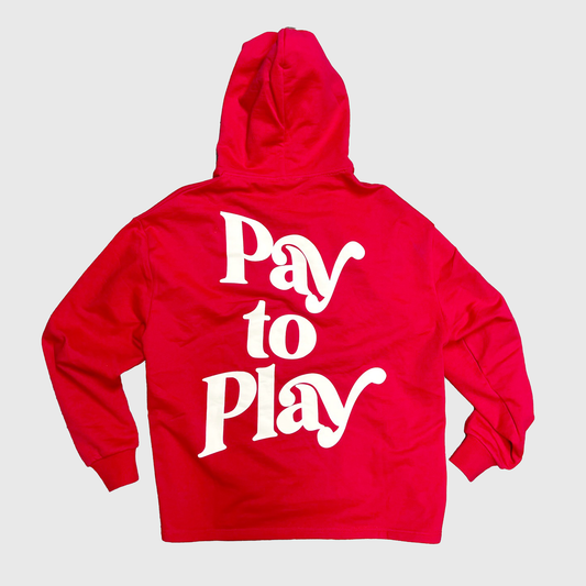 PAY TO PLAY HOODIE RED